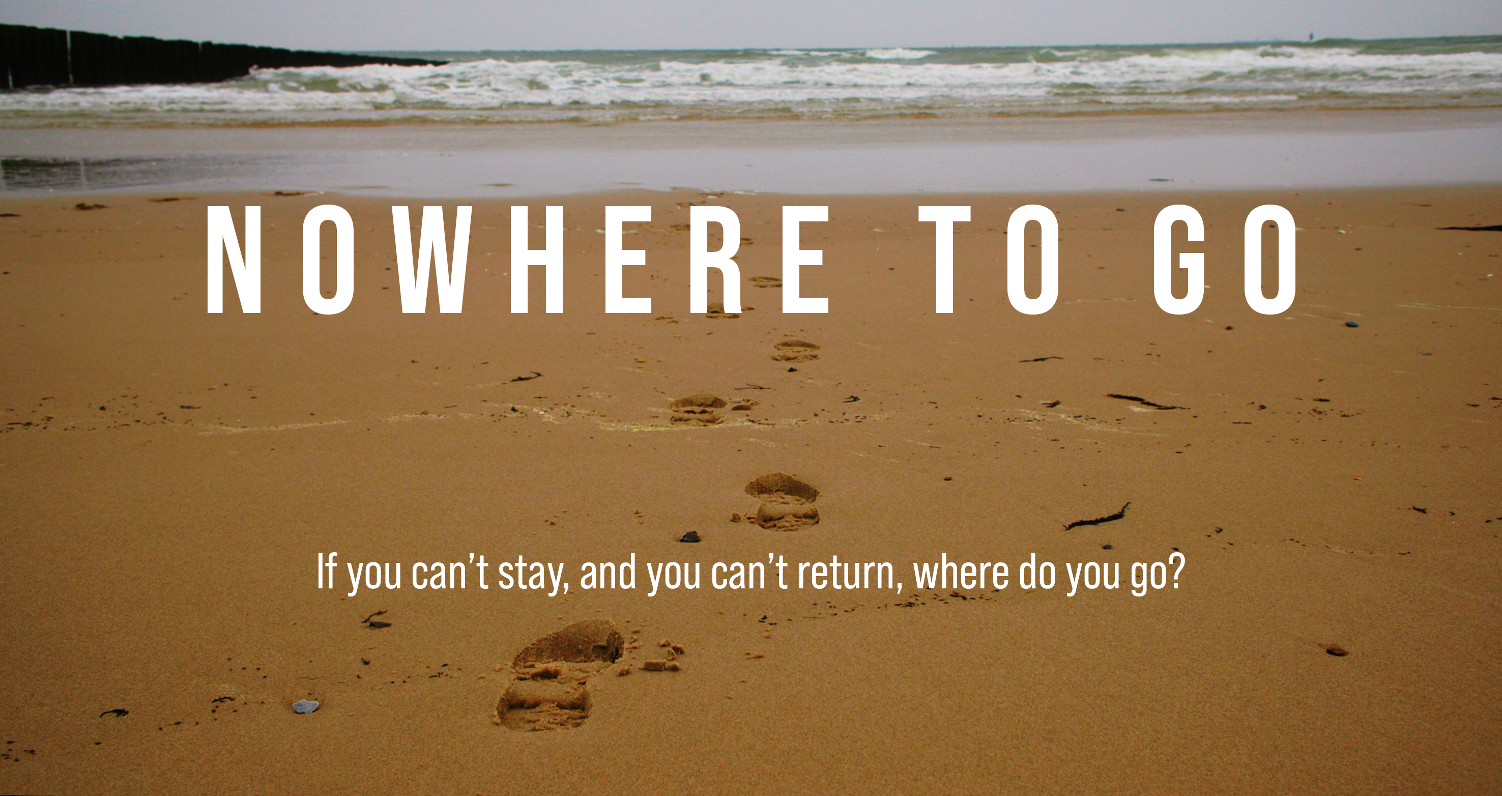 Nowhere To Go